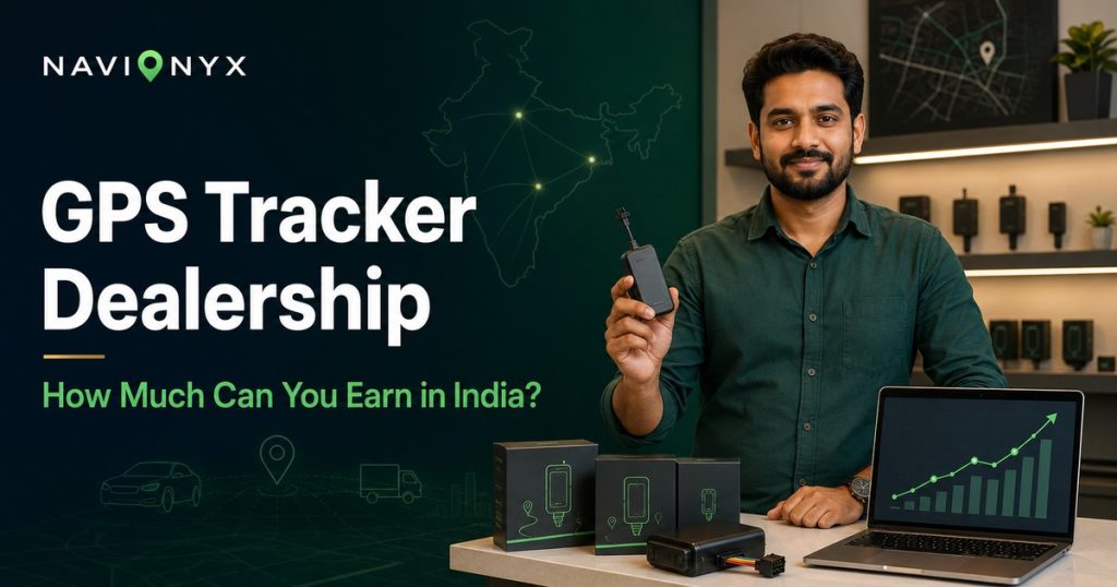 How Much Can You Earn as a GPS Tracker Dealer in India