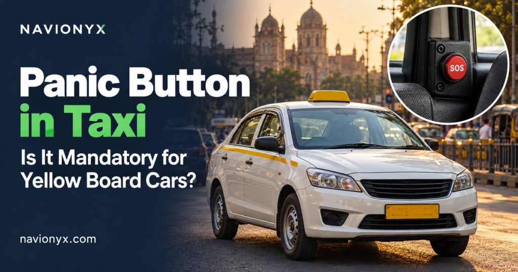 Panic Button in Taxi: Is It Mandatory for Yellow Board Cars?